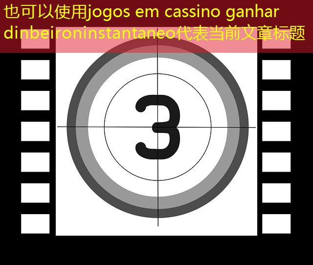 jogos em cassino ganhar dinbeironinstantaneo